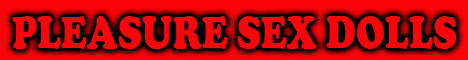 701 Pleasure Sex Dolls